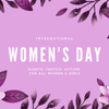 Happy International Women's Day 2026 | Rights. Justice. Action. For All Women and Girls